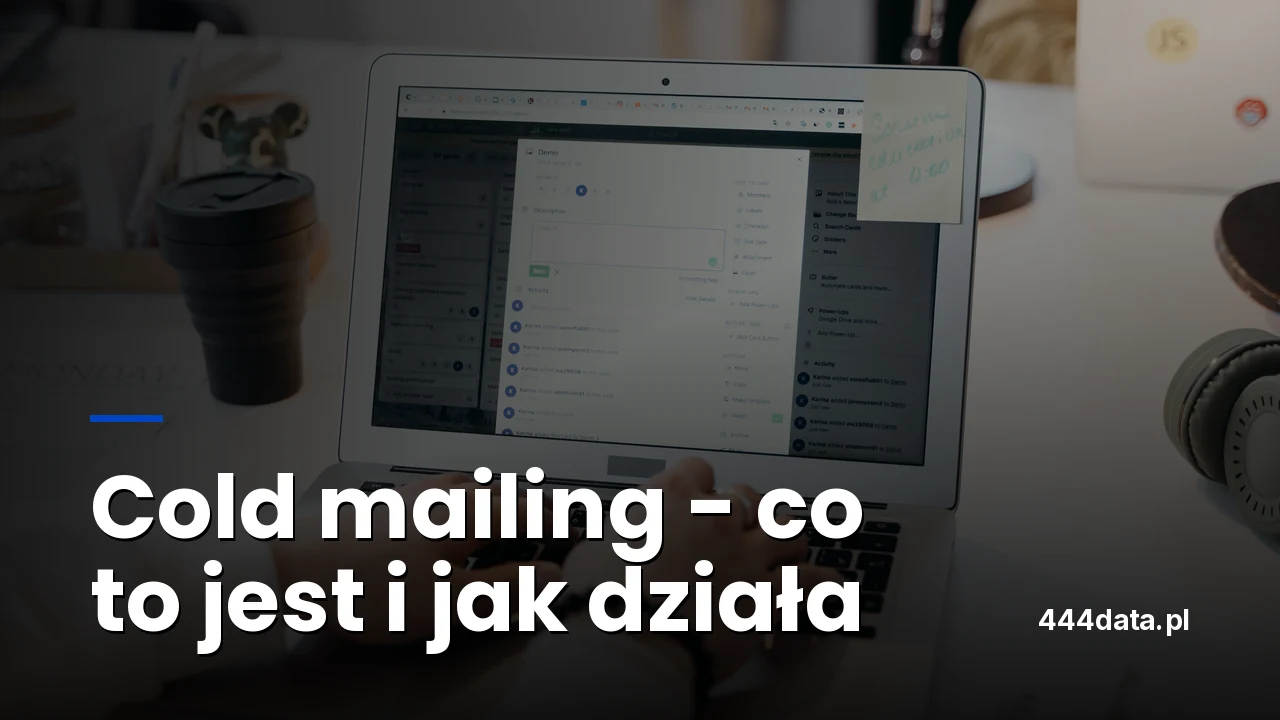 Cold mailing - co to jest i jak działa? Przewodnik B2B