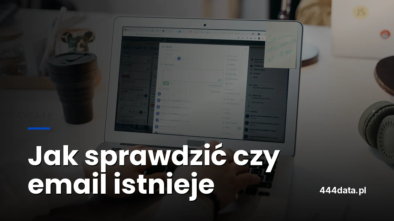Jak sprawdzić czy email istnieje? Darmowe i płatne narzędzia